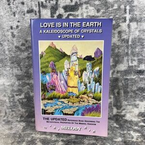 Love Is In The Earth Melody Updated Crystal Healing Metaphysical Book